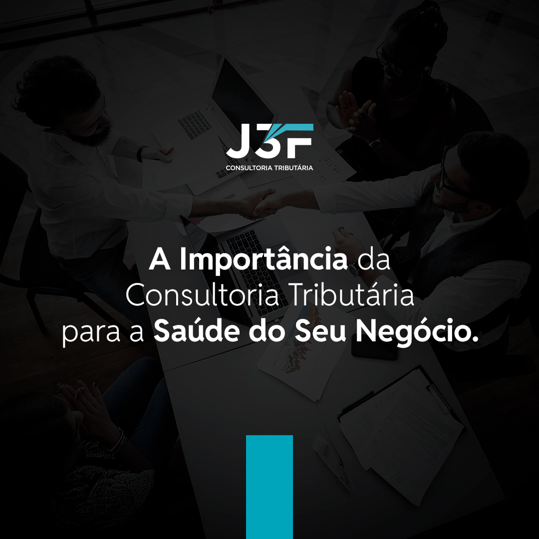 A Importância da Consultoria Tributária para a Saúde do Seu Negócio